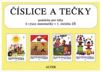 ČÍSLICE A TEČKY k Matematice pro 1. ročník - tištěná