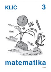 KLÍČ k jednodílné Matematice pro 3. ročník - tištěná
