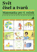 Matematika pro 4. ročník základní školy – Svět čísel a tvarů – učebnice