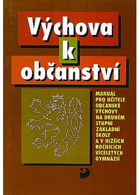 Výchova k občanství – metodická příručka pro 2. st. ZŠ a nižší r. víceletých gymnázií