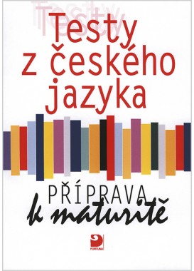 Testy z českého jazyka – Příprava k maturitě