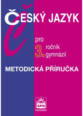 Český jazyk pro 3. r. gymnázií