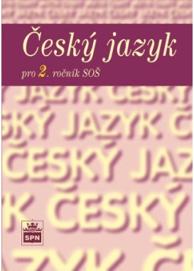Český jazyk pro 2. r. SŠ