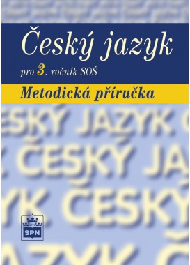 Český jazyk pro 3. r. SOŠ