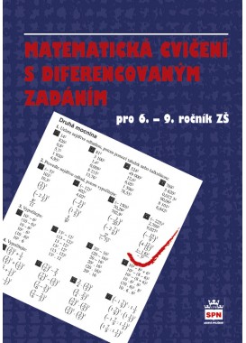 Matematická cvičení s diferencovaným zadáním pro 6.–9. r. ZŠ
