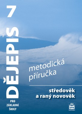 Dějepis pro základní školy 7 – středověk a raný novověk