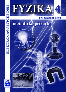 Fyzika pro ZŠ 4 – Elektromagnetické děje