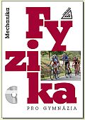 Fyzika pro gymnázia – Mechanika (kniha + CD)