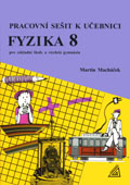 Pracovní sešit k učebnici fyziky pro 8. ročník základní školy