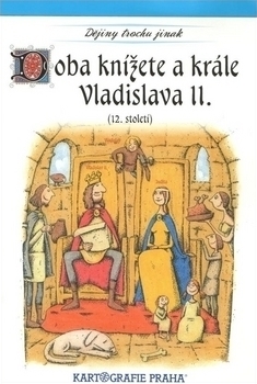Doba knížete a krále Vladislava II. (12. století)