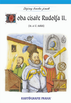Doba císaře Rudolfa II. (16. a 17. století)