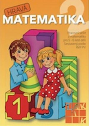 Hravá matematika 2 MŠ - pracovní sešit pro 5-6 leté děti