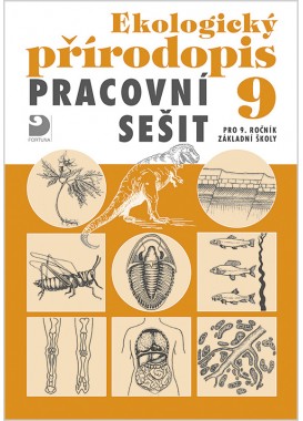 Ekologický přírodopis pro 9. r. ZŠ - pracovní sešit