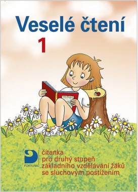 Veselé čtení 1 – čítanka pro 2. st. základního vzdělávání žáků se sluchovým postižením