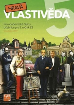 Hravá vlastivěda 5 – Novodobé české dějiny - učebnice