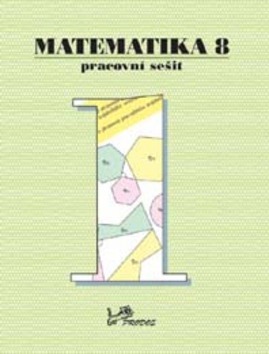 Matematika 8 – pracovní sešit 1. část