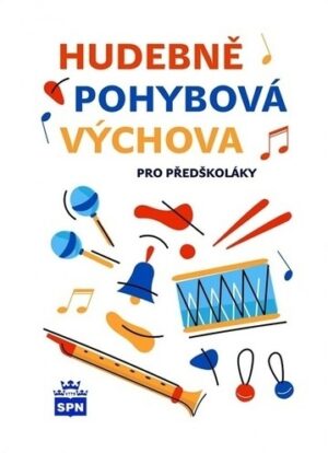 Hudebně pohybová výchova pro předškoláky