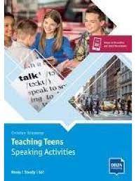 Teaching Teens: Speaking Activities (A1-B2)