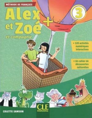 ALEX ET ZOE + 3 LIVRE DE L ELEVE