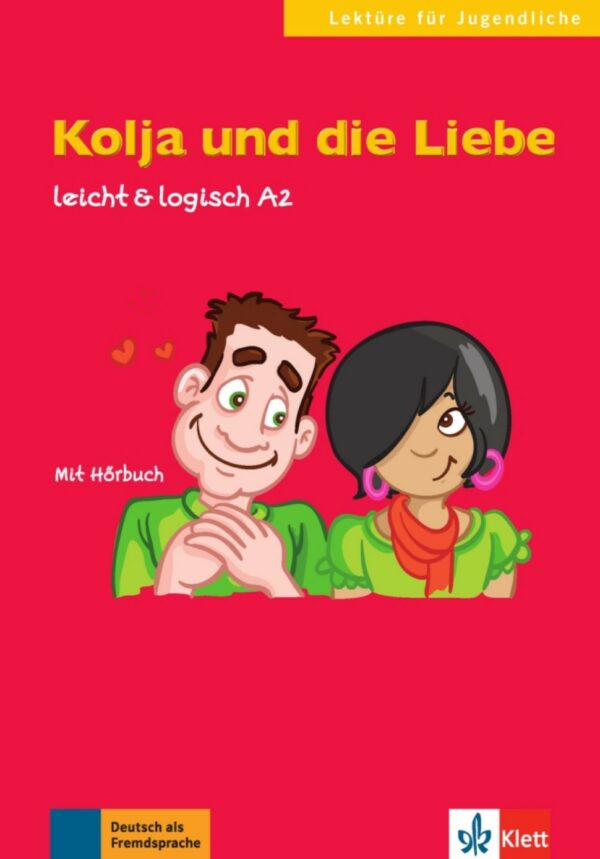 Kolja und die Liebe (A2) + Audio online