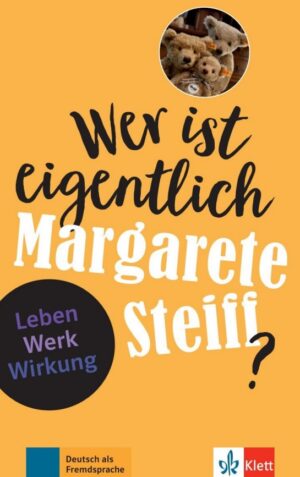 Wer ist eigentlich – Margarete Steiff? (A2- B1) + Audio online