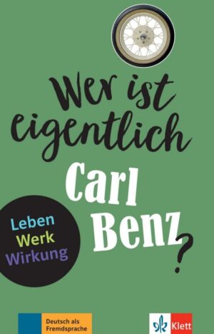 Wer ist eigentlich – Carl Benz? (A2- B1) + Audio online