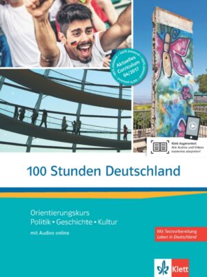 100 Stunden Deutsch. (A2-B1) – Orientierungskurs