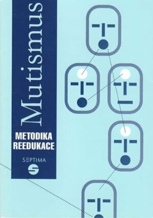 Mutismus – metodika reedukace