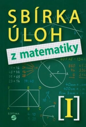 Sbírka úloh z matematiky I