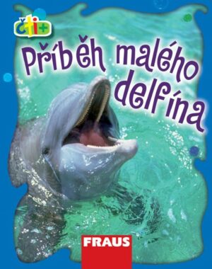 Čti+ Příběh malého delfína (6-7 let)