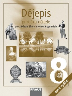 Dějepis 8 pro ZŠ a VG PU /nové vydání/