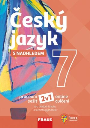 Český jazyk 7 s nadhledem pro ZŠ a VG PS