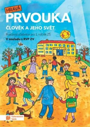 Hravá prvouka 1– pracovní učebnice