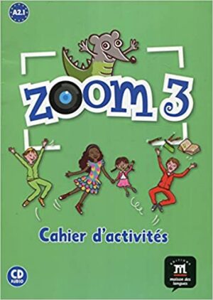 Zoom 3 (A2.1) – Cahier d'activités FLE + CD