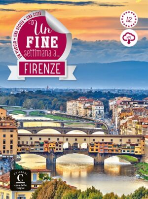 Un fine settimana a… Firenze (A2) + MP3 online