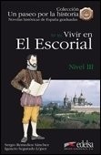 Un paseo por la historia - Vivir en El Escorial /nivel 3/