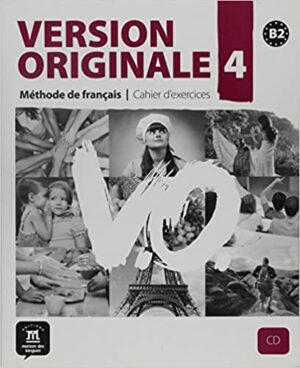 Version Originale 4 (B2) – Cahier d'exercices + CD