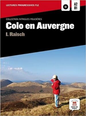 Colo en Auvergne (A2-B1) + MP3 online