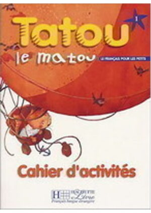 Tatou le matou : Niveau 1 - Cahier d'activités
