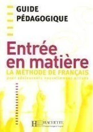 Entrée en matiere - Guide pédagogique