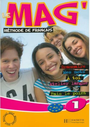Le Mag' : Niveau 1 - Livre de l'éleve