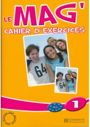 Le Mag' : Niveau 1 - Cahier d'exercices