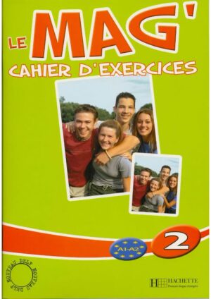 Le Mag' : Niveau 2 - Cahier d'exercices