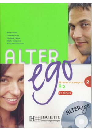 Alter Ego : Niveau 2 - Livre de l'éleve