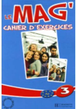 Le Mag' : Niveau 3 - Cahier d'exercices