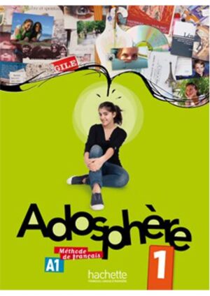 Adosphere : Niveau 1 - Livre de l'éleve