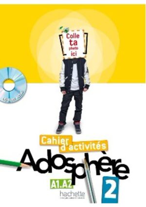 Adosphere : Niveau 2 - Cahier d'activités