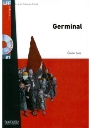 Niveau B1 - Germinal (Zola)