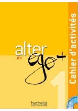 Alter Ego + 1 - Cahier d'activités