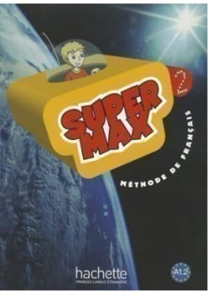 Super Max : Niveau 2 - Livre de l'éleve